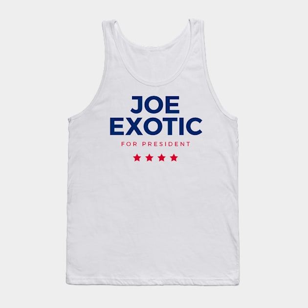Joe Exotic for President Tank Top by rewordedstudios